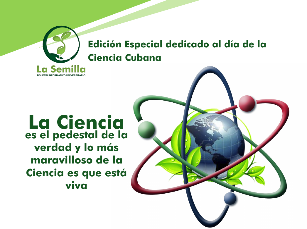 Edición Especial del Boletín la Semilla dedicado al día de la Ciencia Cubana